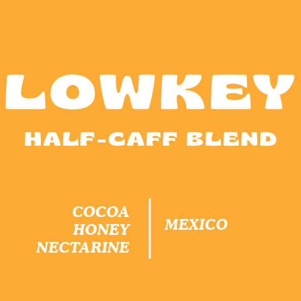 Lowkey Half-Caff Blend