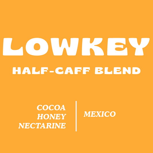 Lowkey Half-Caff Blend
